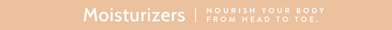 Moisturizers