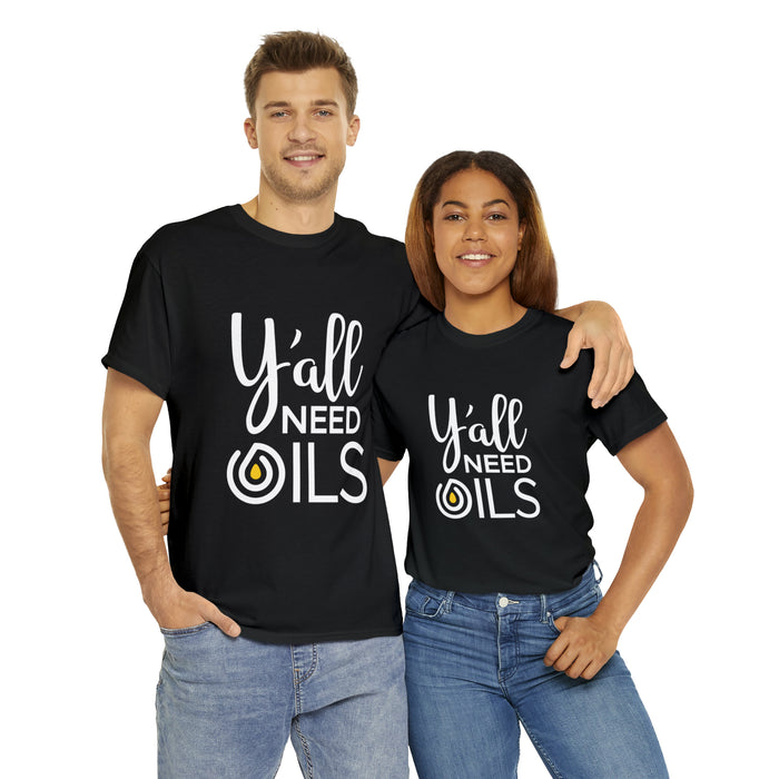 "Y'all Need Oils" Unisex Heavy Cotton Tee
