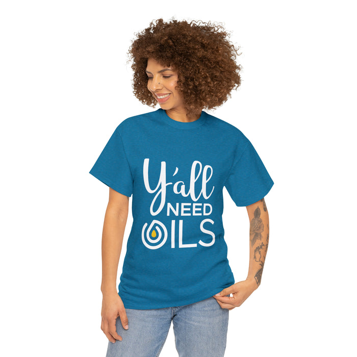 "Y'all Need Oils" Unisex Heavy Cotton Tee