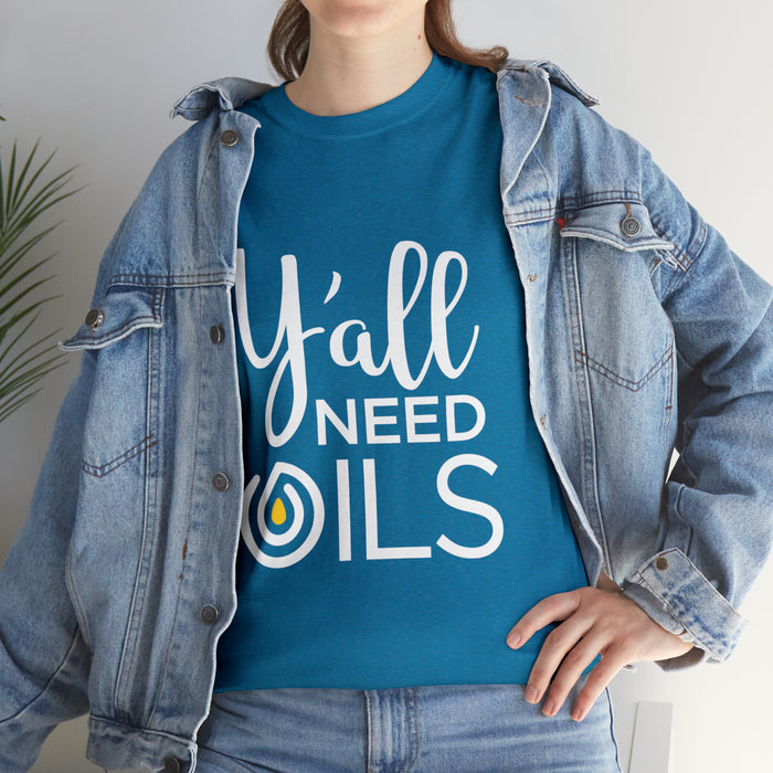 "Y'all Need Oils" Unisex Heavy Cotton Tee
